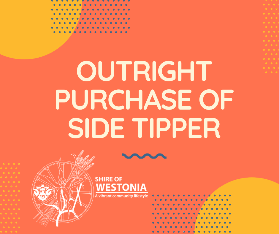 OUTRIGHT PURCHASE OF SIDE TIPPER
